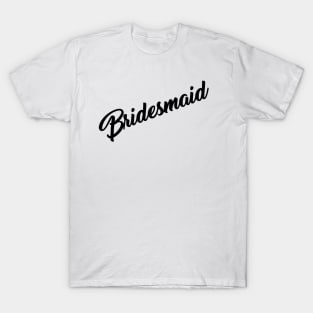 Bridesmaid T-Shirt